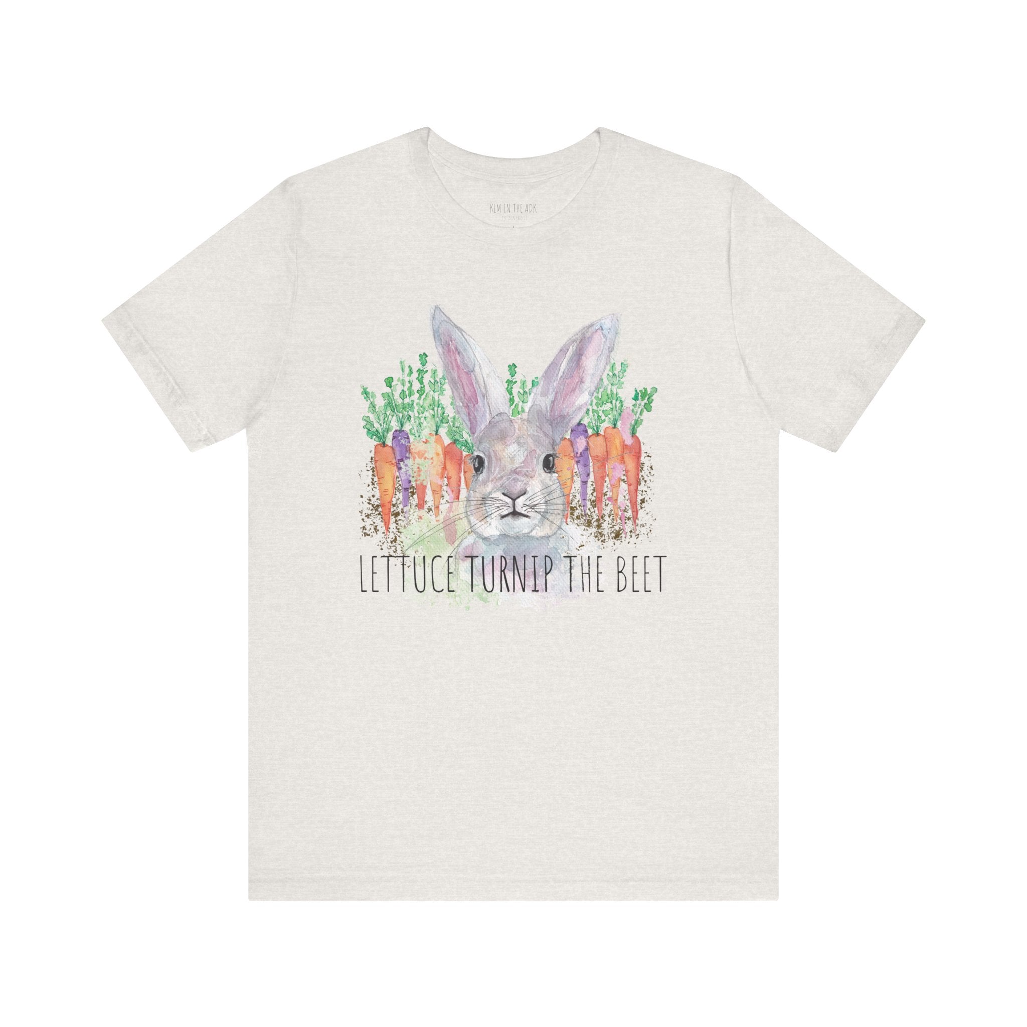 Lettuce Turnip the Beet - Unisex T-Shirt
