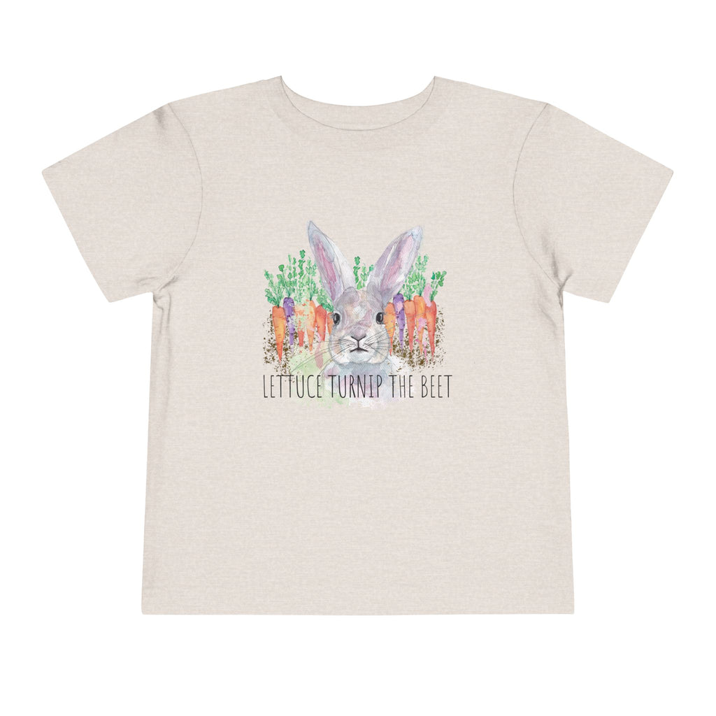 Lettuce Turnip the Beet -  Toddler T-Shirt