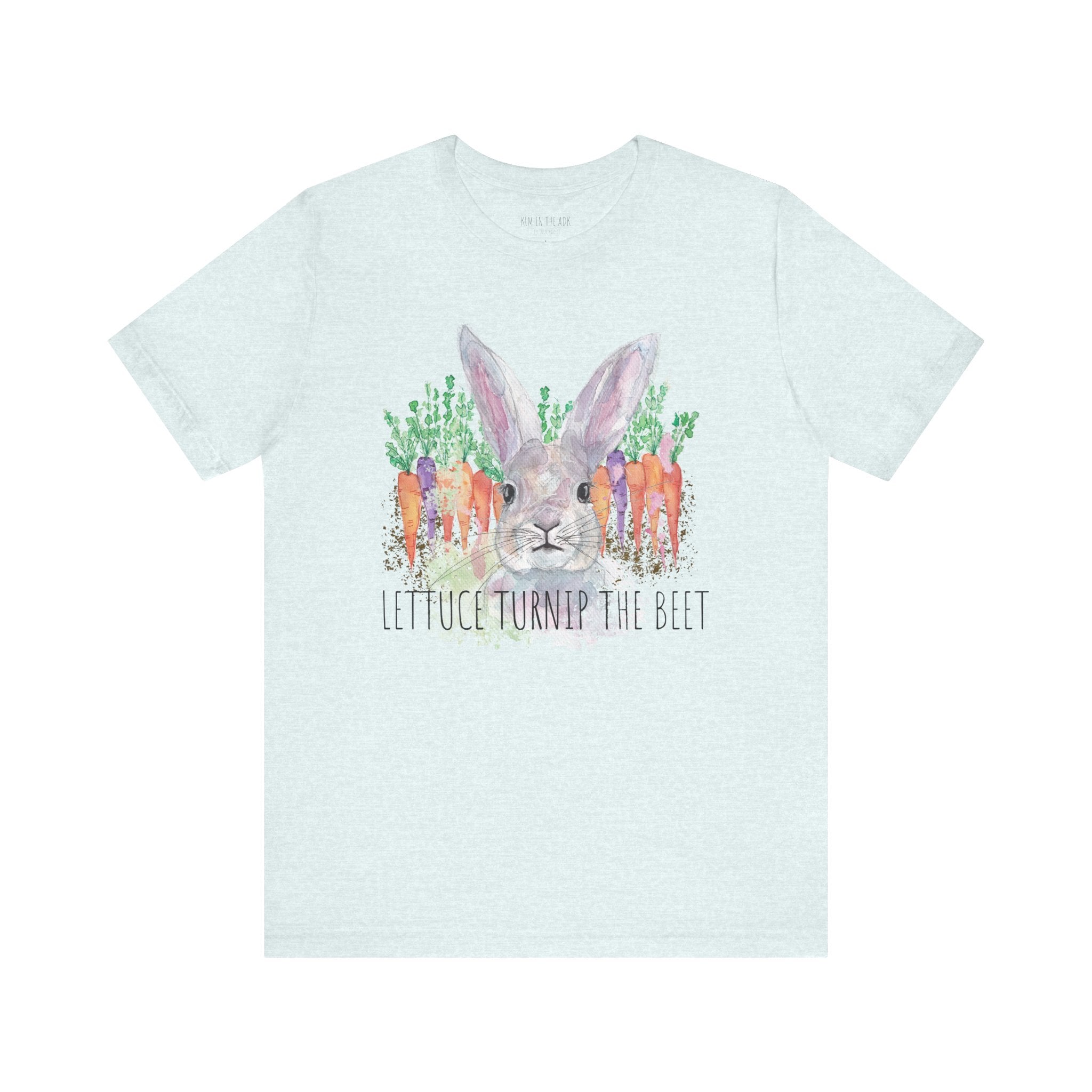 Lettuce Turnip the Beet - Unisex T-Shirt