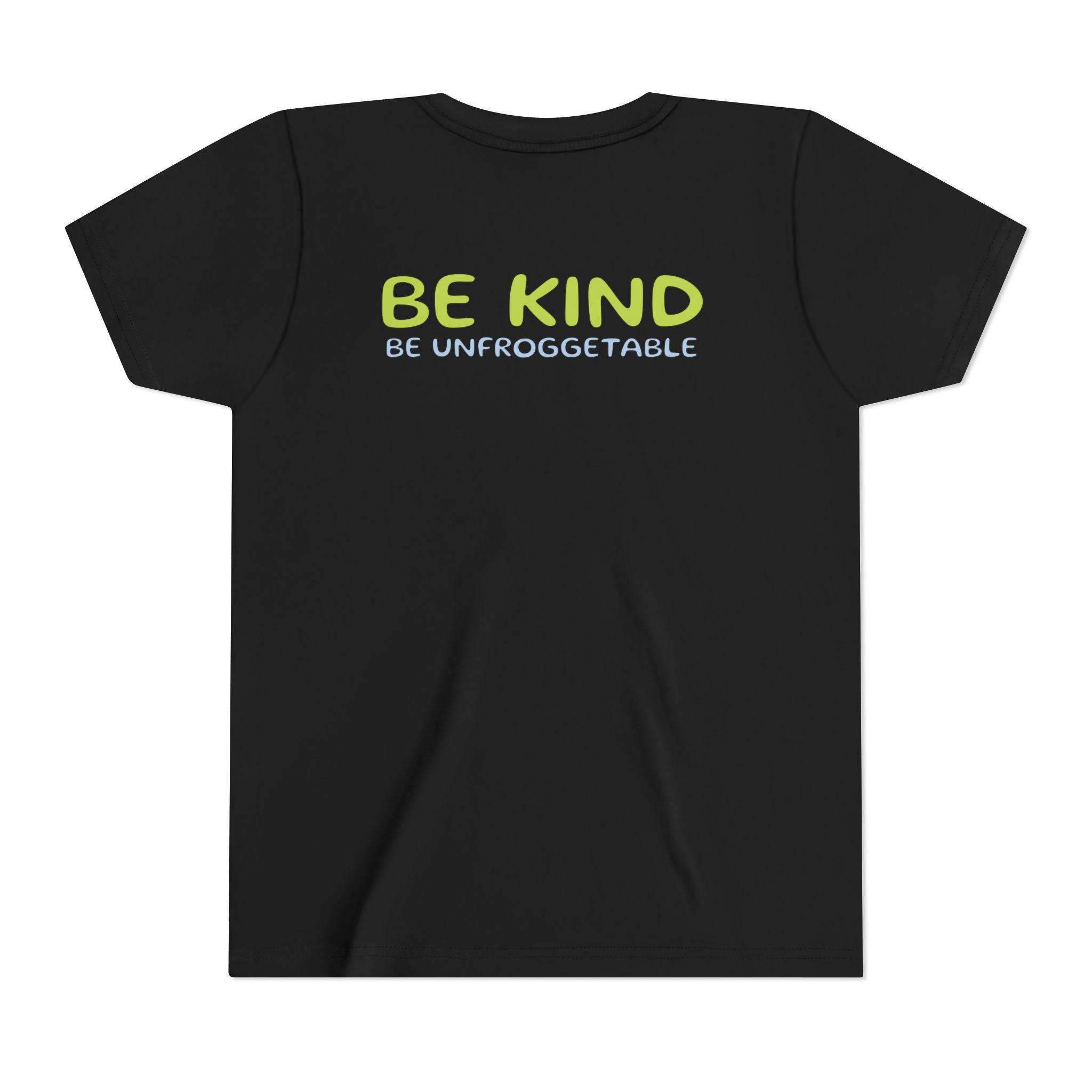Be Kind. Be Unfroggettable - Youth T-Shrit