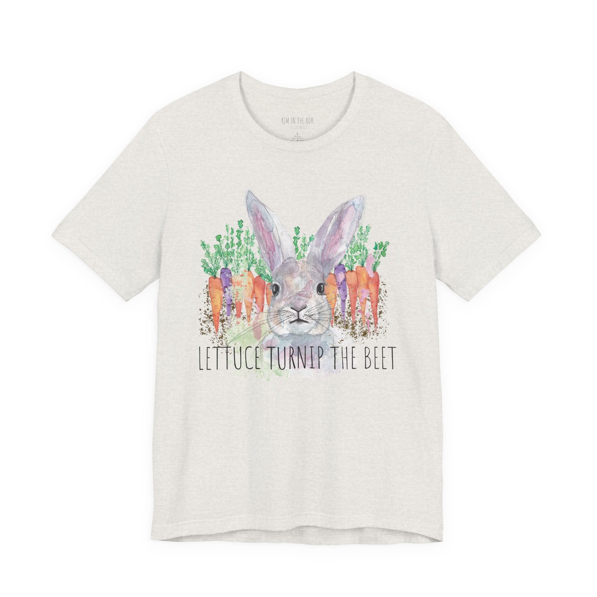 Lettuce Turnip the Beet - Unisex T-Shirt